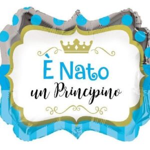 Palloncino Mylar Sagomato 18” 45 cm E’ Nata un Principe*