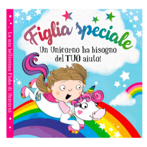 Libro fiaba personalizzata – Figlia speciale *